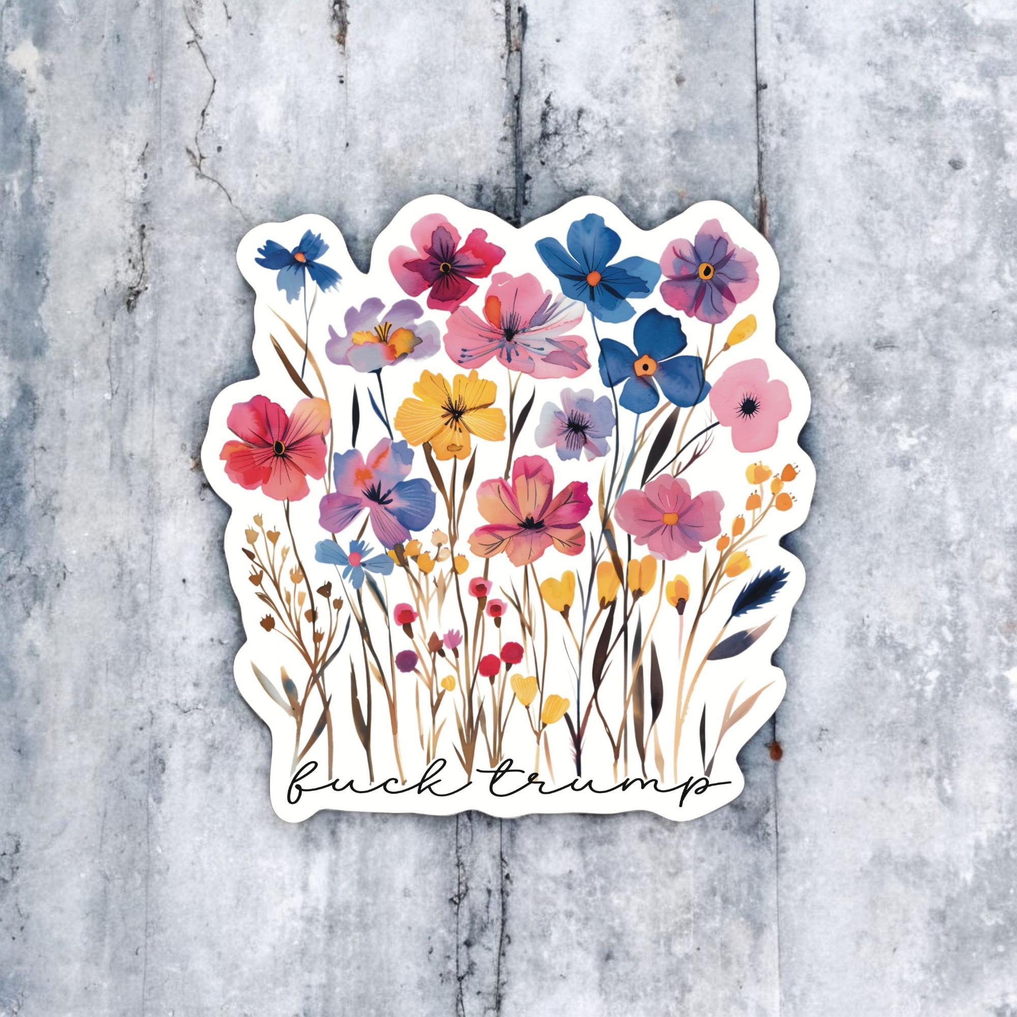 Fuck Trump Floral Cursive Sticker – Wildflower Anti-Trump