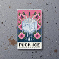 Fuck ICE Political Protest Sticker – Abolish Immigration Enforcement Anti-Trump Human Rights