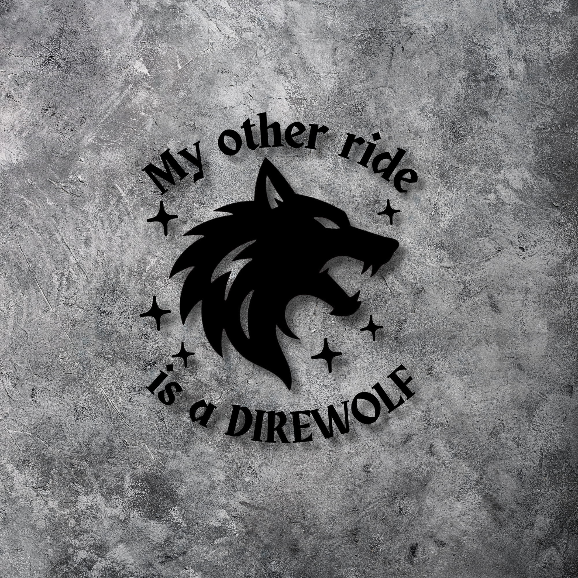 My Other Ride Is a Direwolf Car Decal