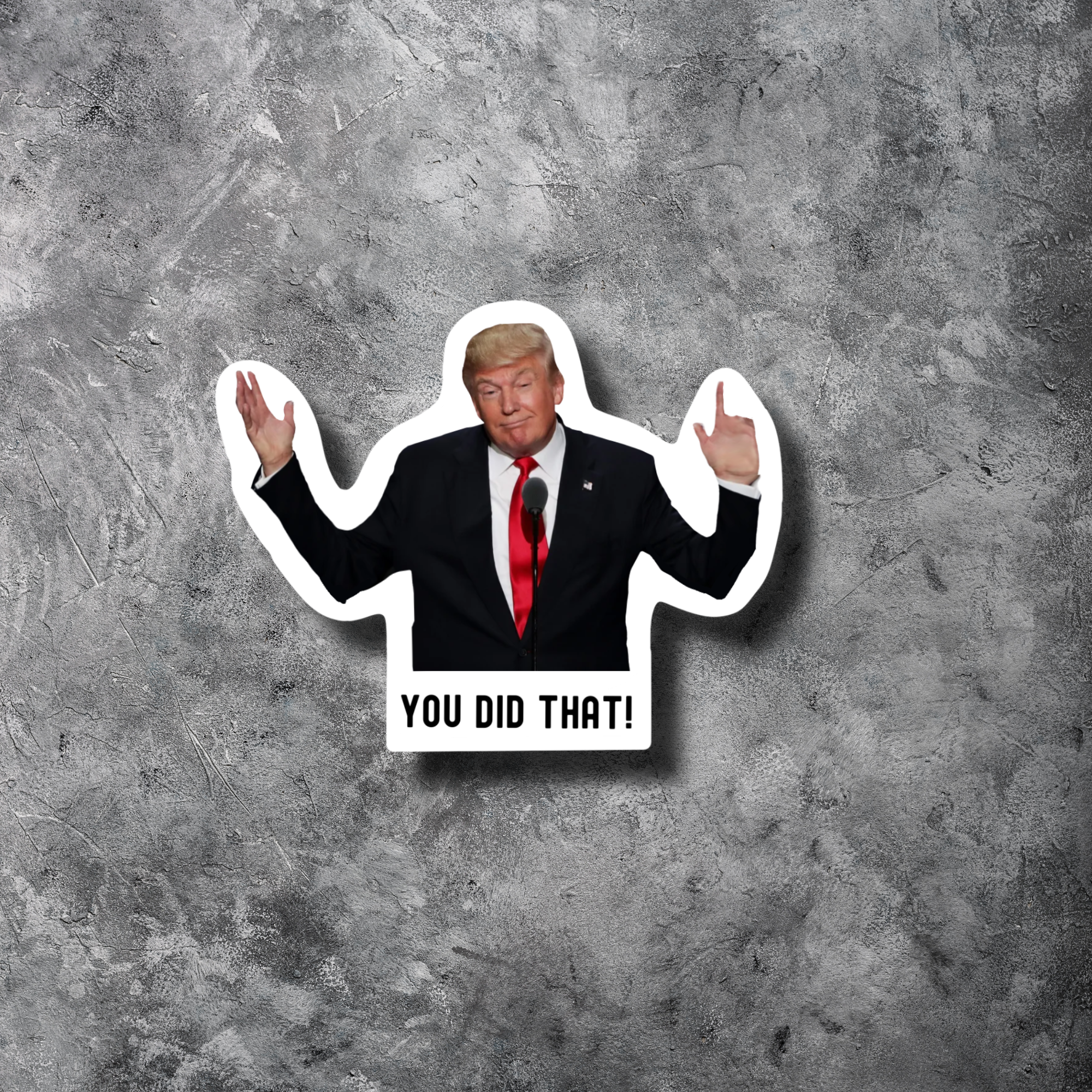 You Did That Anti-Trump Vinyl Sticker | Milo Collection