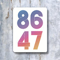 8647 Anti-Trump Sticker — Retro Gradient Resist Vinyl Sticker