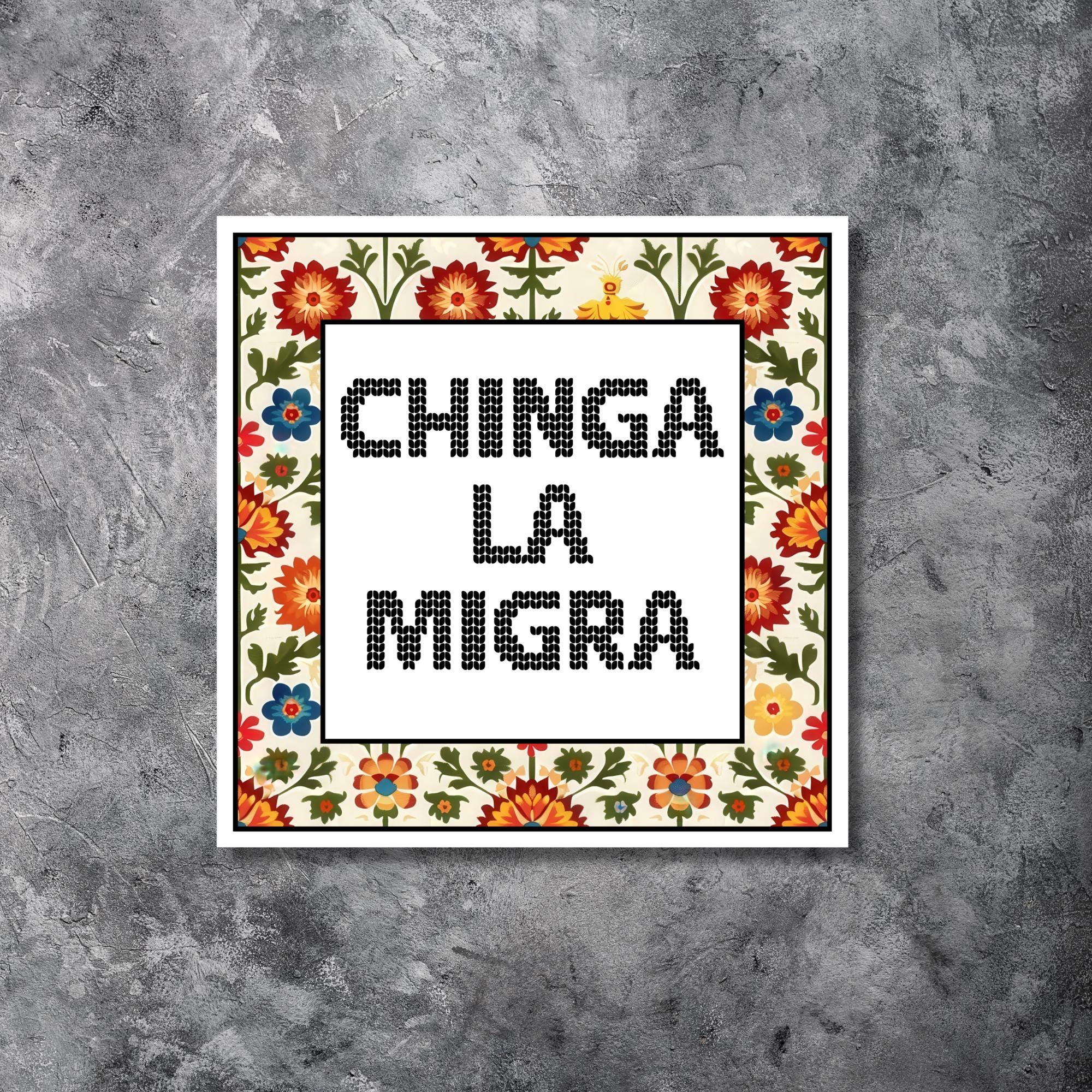 Chinga La Migra Sticker — Anti-ICE Immigrant Rights Vinyl Sticker
